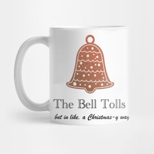 The Bell Tolls Mug